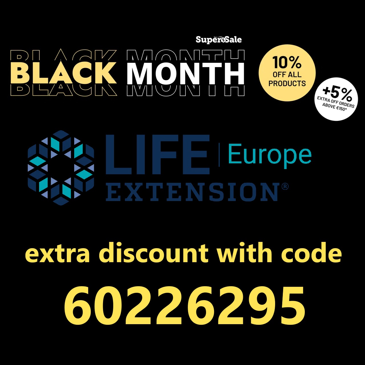 Black Month Super Sale extra discount with Life Extension Europe code 60226295